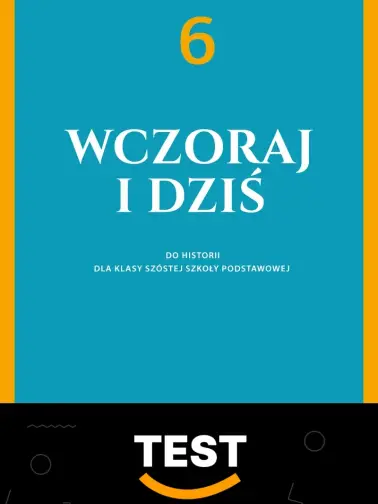 TEST Wczoraj i dziś 6