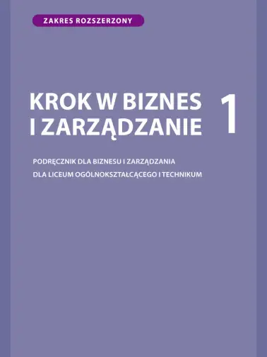 Krok w biznes i zarządzanie 1. Zakres  rozszerzony
