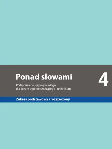Ponad słowami 4. Zakres podstawowy i rozszerzony