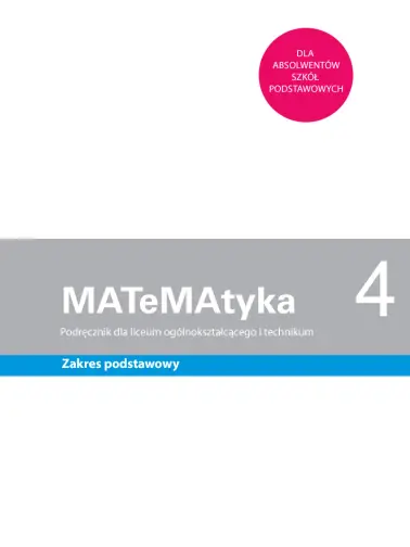 MATeMAtyka 4. Zakres podstawowy