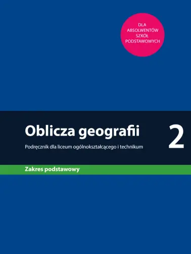 Oblicza geografii 2. Zakres podstawowy