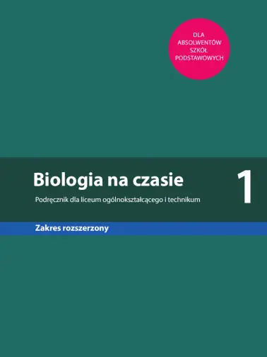 Biologia na czasie 1. Zakres rozszerzony
