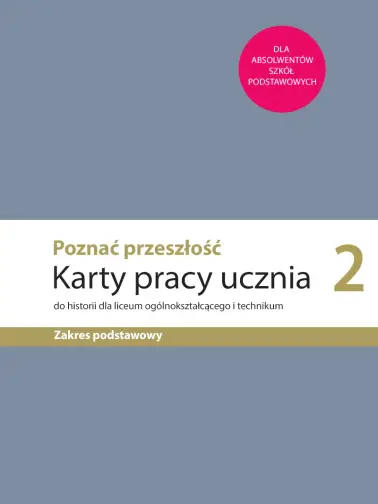 Poznać przeszłość 2. Karty pracy ucznia. Wydanie 2020
