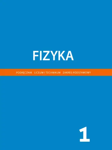 Fizyka 1. Zakres podstawowy. Wydanie 2022