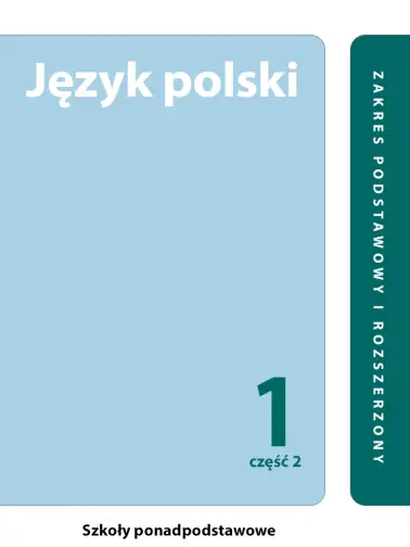 Język polski 1. Zakres podstawowy i rozszerzony. Cześć 2. Linia I