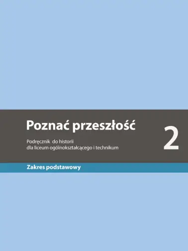 Poznać przeszłość 2. Zakres podstawowy. Edycja 2024