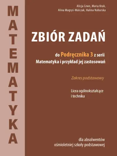 Matematyka i przykłady jej zastosowań 3. Zakres podstawowy