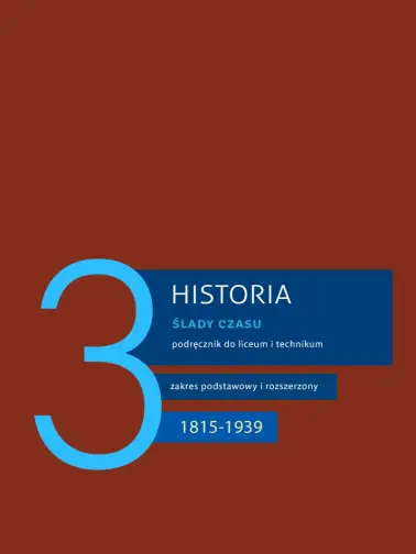 Historia 3. Ślady czasu. Zakres podstawowy i rozszerzony