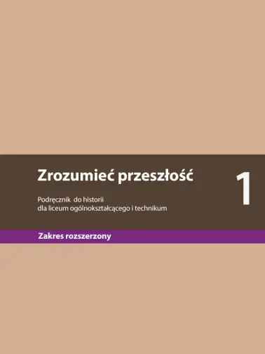 Zrozumieć przeszłość 1. Zakres rozszerzony. Wydanie 2022