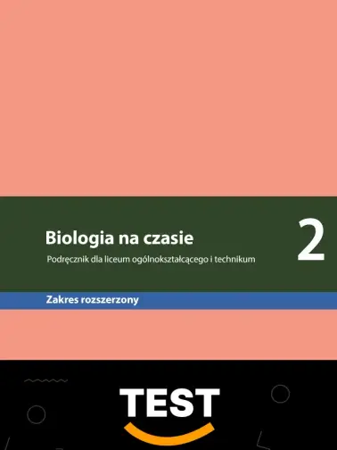 TEST Biologia na czasie 2. Zakres rozszerzony