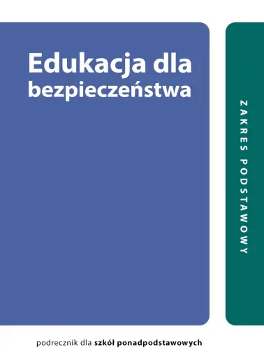 Edukacja dla bezpieczeństwa. Zakres podstawowy