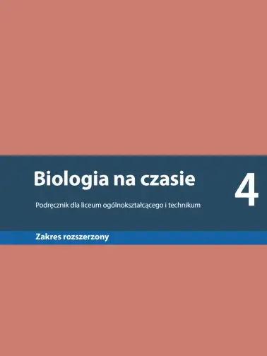 Biologia na czasie 4. Zakres rozszerzony. Edycja 2024