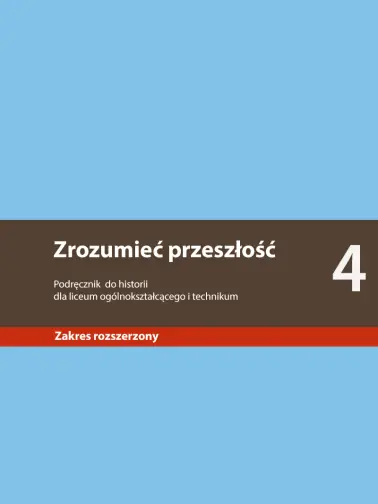 Zrozumieć przeszłość 4. Zakres rozszerzony