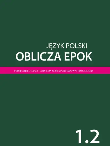 Oblicza epok 1.2. Wydanie 2019