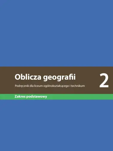 Oblicza geografii 2. Zakres podstawowy. Edycja 2024
