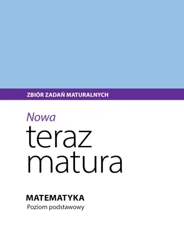 Odrabiamy odpowiedzi do Nowa teraz matura. Zbiór zadań maturalnych