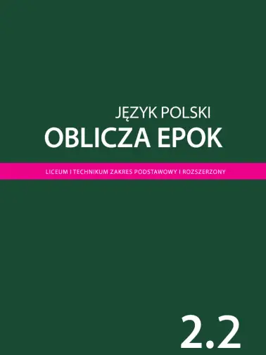 Oblicza epok 2.2. Wydanie 2020