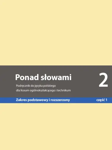 Ponad słowami 2. Zakres podstawowy i rozszerzony cz. 1. Edycja 2024