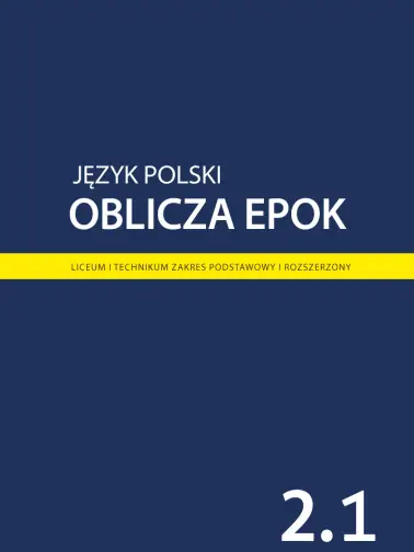 Oblicza epok 2.1. Wydanie 2020