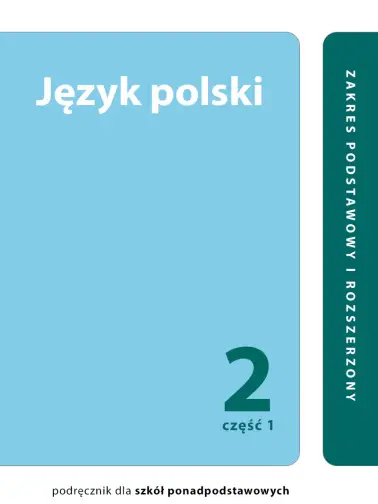 Język polski 2. Zakres podstawowy i rozszerzony. Cześć 1. Linia I