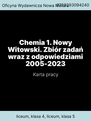 Chemia 1. Nowy Witowski. Zbiór zadań wraz z odpowiedziami 2005-2023