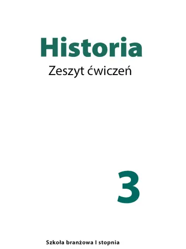 Historia 3. Szkoła branżowa I stopnia