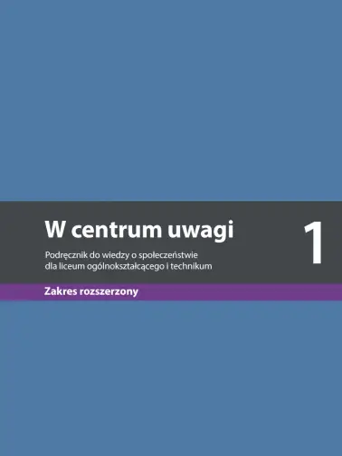 W centrum uwagi 1. Zakres rozszerzony