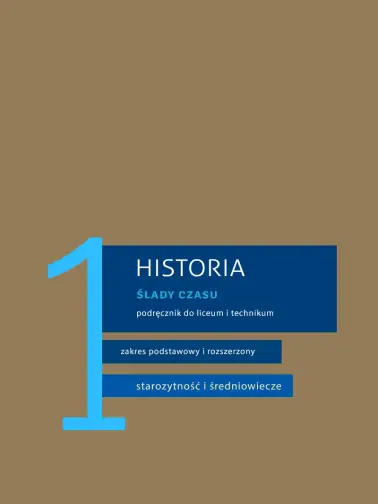 Historia 1. Ślady czasu. Zakres podstawowy i rozszerzony. Wydanie 2020