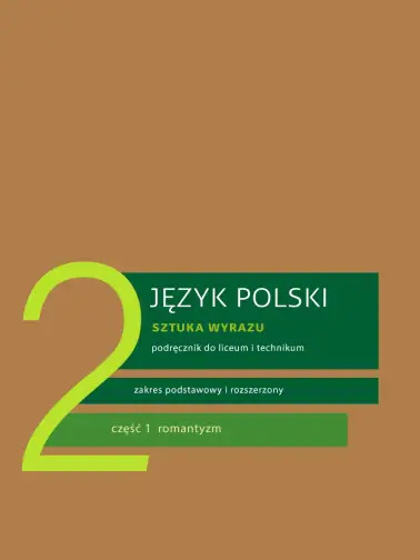 Język polski 2. Sztuka wyrazu. Zakres podstawowy i rozszerzony cz. 1